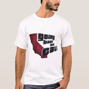 going back to cali T-Shirt