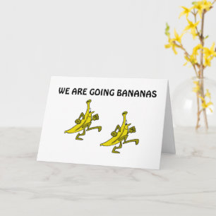GOING BANANAS BECAUSE YOU ARE TURNING "50" CARD
