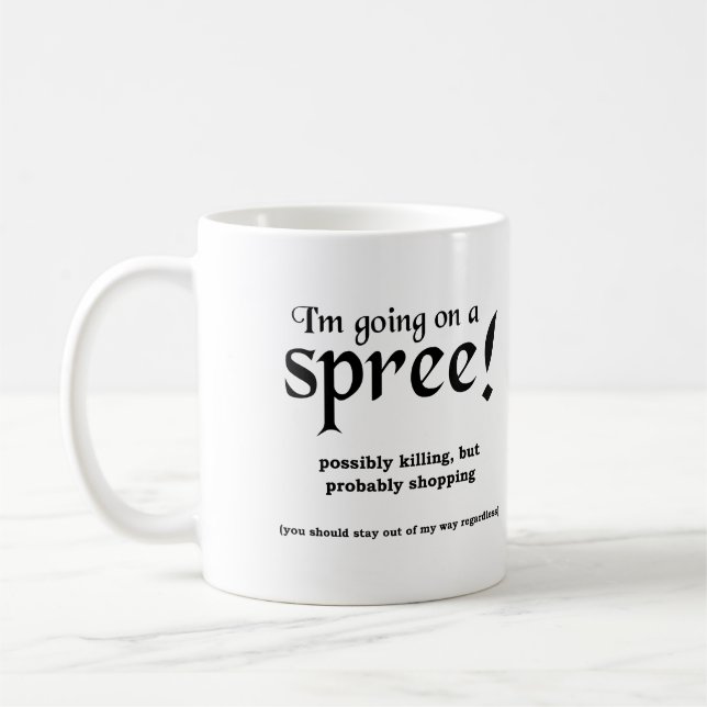 Going on a Spree Funny Mug (Left)