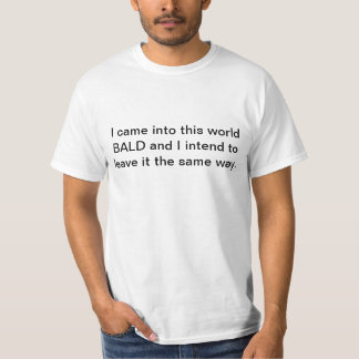 Going Out Bald T-Shirt