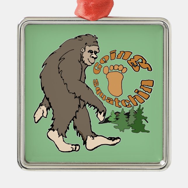 Going Squatchin Metal Ornament (Front)
