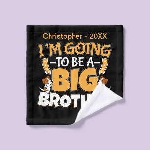 Going to Be a Big Brother - New Baby Sibling Wash Cloth