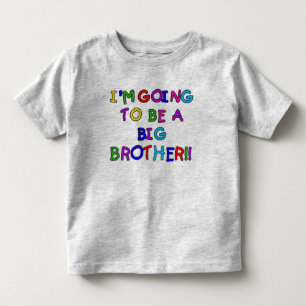 Going to be a Big Brother Toddler T-shirt