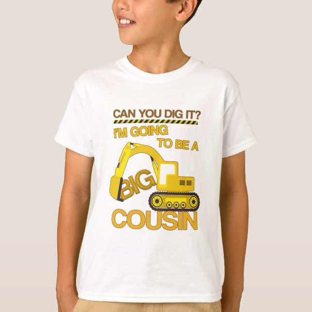 Going to be a big cousin construction t-shirt (Front)