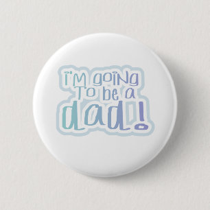 Going to be a Dad 2 Inch Round Button