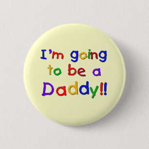 Going to be a Dad-Primary Colours 2 Inch Round Button