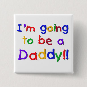 Going to be a Dad-Primary Colours 2 Inch Square Button