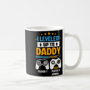 Going to be a daddy 2026 promoted levelled up to coffee mug