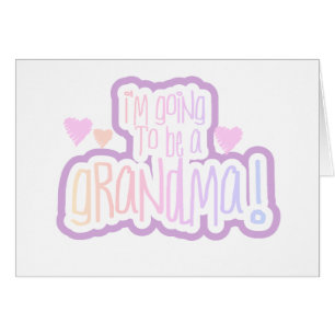 Going to be a Grandma