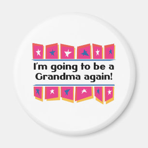 Going to be a Grandma Again! Magnet
