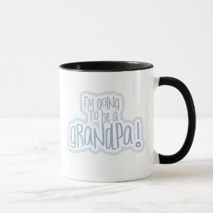 Going to be a Grandpa Mug