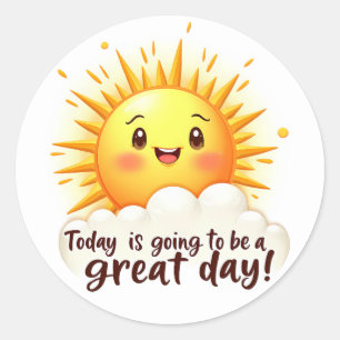 Going to be a Great Day Classic Round Sticker
