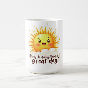 Going to be a Great Day Coffee Mug