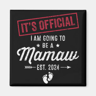 Going To Be A Mamaw First Mothers Day New Mom Magnet