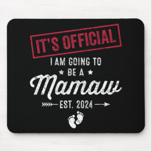 Going To Be A Mamaw First Mothers Day New Mom Mouse Pad