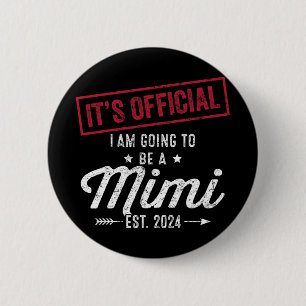 Going To Be A Mimi First Mothers Day New Grandma  2 Inch Round Button