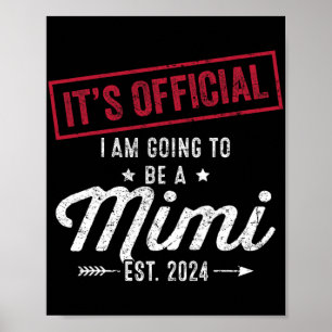 Going To Be A Mimi First Mothers Day New Grandma  Poster