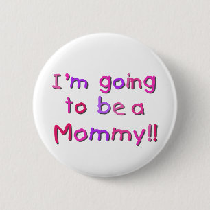 Going to be a Mommy - Pink and Purple 2 Inch Round Button