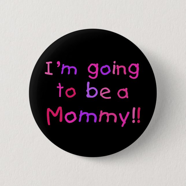 Going to be a Mommy - Pink and Purple 2 Inch Round Button (Front)