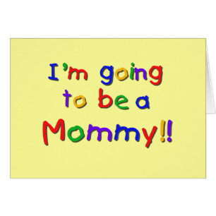 Going to be a Mommy Primary Colours