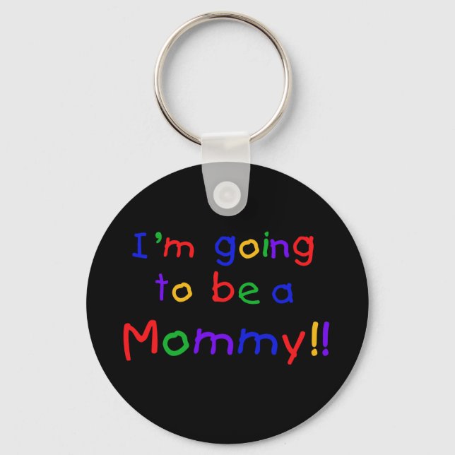 Going to be a Mommy Primary Colours Keychain (Front)