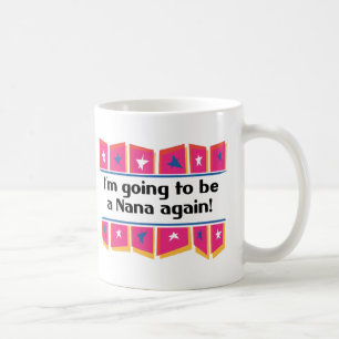 Going to be a Nana again! Coffee Mug