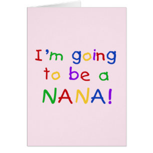 Going to be a Nana - Primary Colours Tshirts