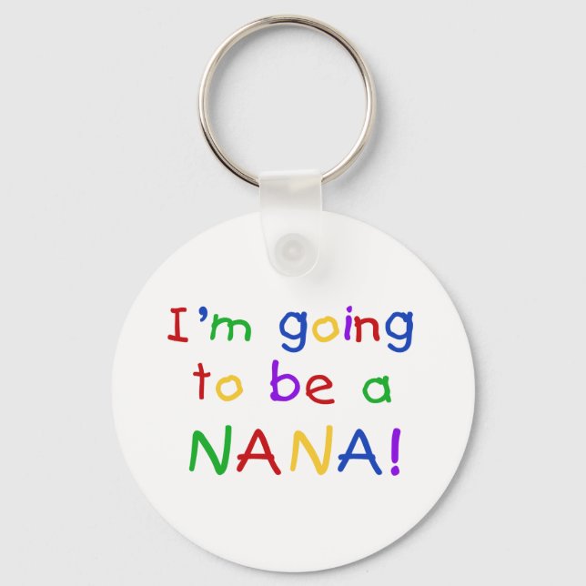 Going to be a Nana - Primary Colours Tshirts Keychain (Front)