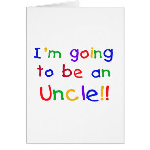 Going to be an Uncle Primary Colours Text