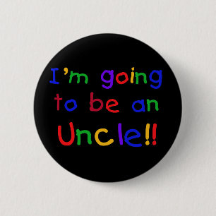 Going to be an Uncle Primary Colours Text 2 Inch Round Button