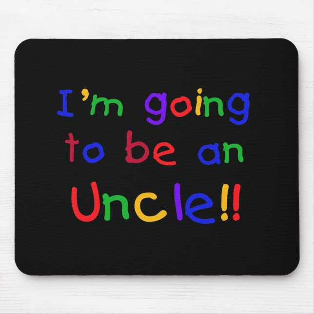 Going to be an Uncle Primary Colours Text Mouse Pad (Front)