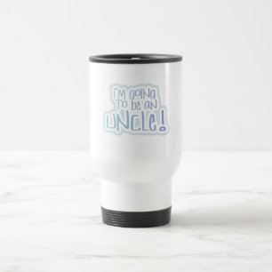 Going to be an Uncle Tshirts and Gifts Travel Mug