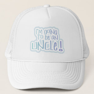 Going to be an Uncle Tshirts and Gifts Trucker Hat