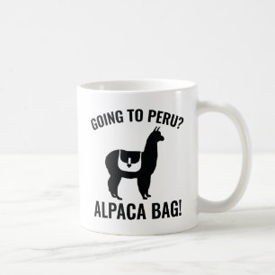 Going To Peru? Coffee Mug