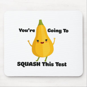 Going To Squash This Test Veggie Teacher Testing T Mouse Pad