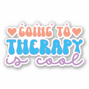 Going to Therapy is Cool - CUSTOM COLORS