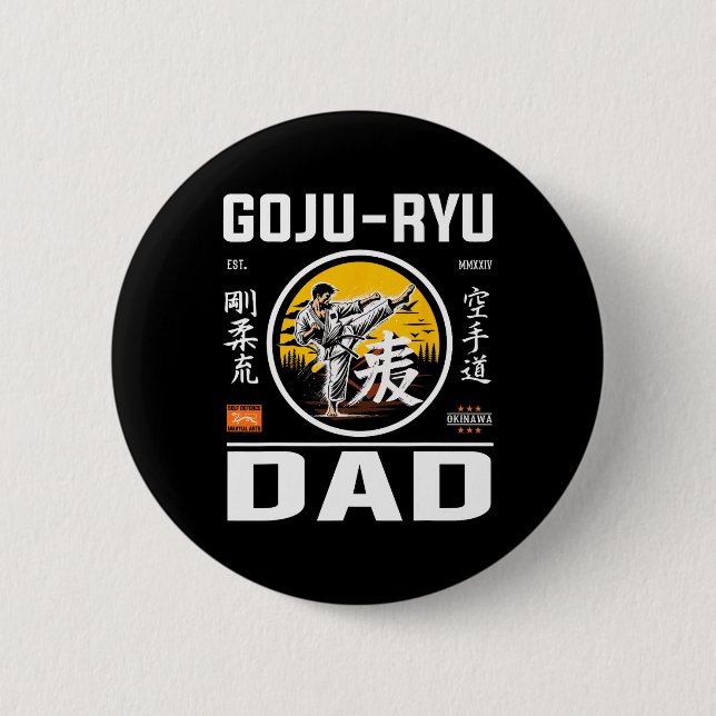 Goju-ryu Karate Dad For Dads With Karate Pion  2 Inch Round Button (Front)