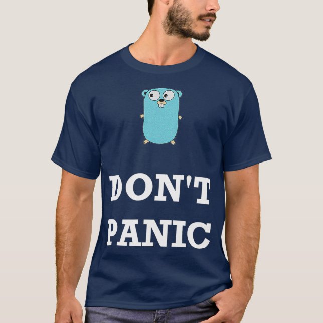 Golang Gopher Programming Humour Dont Panic T-Shirt (Front)