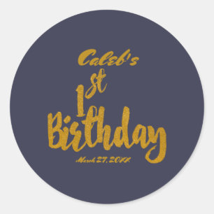 Gold 1st Birthday ANY COLOR Personalized Custom Classic Round Sticker
