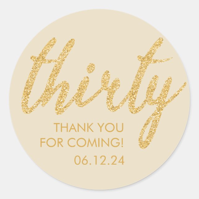 Gold 30 Birthday Thank You Glitter Thirty Classic Round Sticker (Front)