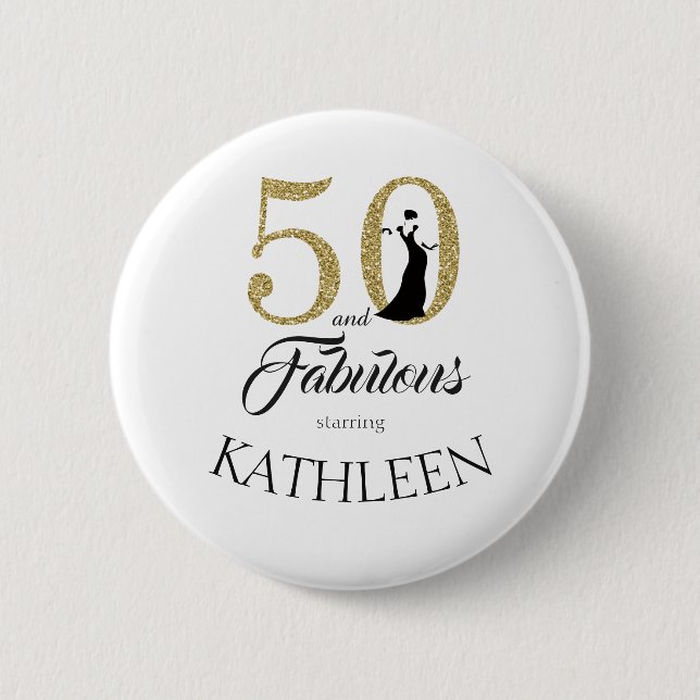 Gold 50 and Fabulous Birthday Party Custom Name 2 Inch Round Button (Front)