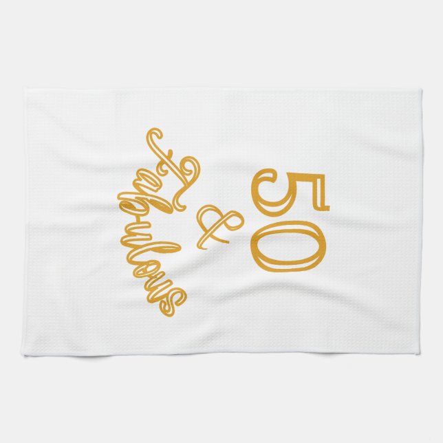 Gold 50 and Fabulous  Kitchen Towel (Horizontal)