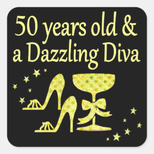 GOLD 50 YRS OLD AND A DAZZLING DIVA DESIGN SQUARE STICKER
