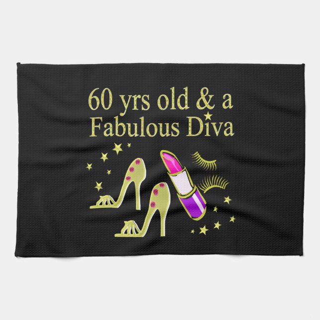 GOLD 60 YRS OLD & A FABULOUS DIVA KITCHEN TOWEL (Horizontal)