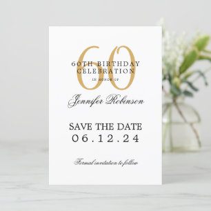 Gold 60th Birthday Party Save the Date Invitation