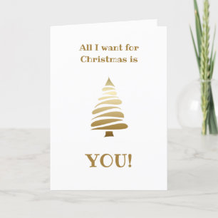 Gold All I want for Christmas is YOU Holiday Card
