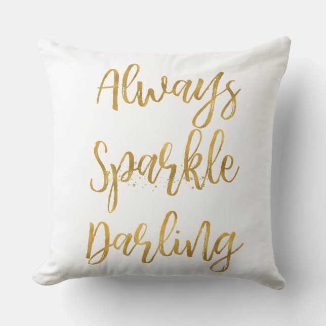 Gold Always Sparkle Darling Throw Pillow (Front)