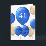 Gold and Blue Balloons 41st Birthday Card<br><div class="desc">Looking for a special and personalized way to wish a special man in your life a happy 41st birthday? Our personalized 41st birthday card is the perfect way to show him how much you care. Featuring a gold and blue balloons design, this card can be customized on the front with...</div>
