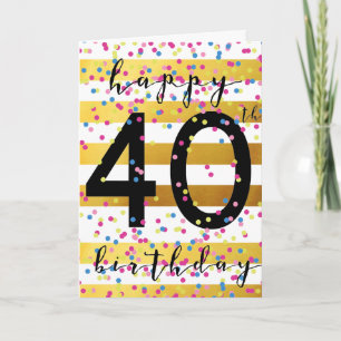 Gold and Confetti 40th Birthday Card