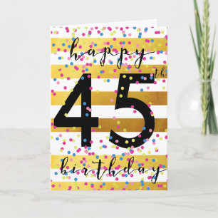 Gold and Confetti 45th Birthday Card